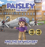 Paisley the Pilot and the Sky High Day 1961600552 Book Cover