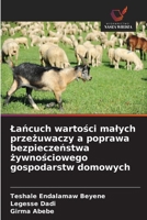 Lancuch wartosci malych przezuwaczy a poprawa bezpieczenstwa zywnosciowego gospodarstw domowych (Polish Edition) 6209701655 Book Cover