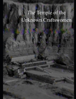 Temple of the Unknown Craftswoman B0BZF8V3PD Book Cover