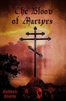 The Blood of Martyrs: Arche B09CKN8JC1 Book Cover