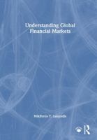 Understanding Global Financial Markets 1041149956 Book Cover