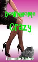 Downhome Crazy 1979539812 Book Cover