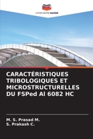 CARACTÉRISTIQUES TRIBOLOGIQUES ET MICROSTRUCTURELLES DU FSPed Al 6082 HC 6205792427 Book Cover