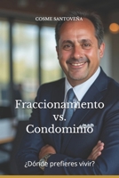 Fraccionamiento vs Condominio: ¿Dónde prefieres vivir? B0B92L1MRT Book Cover