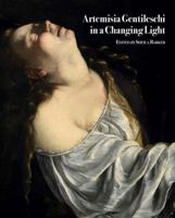 Artemisia Gentileschi in a Changing Light 1909400890 Book Cover