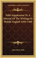 Fifth Supplement To A Manual Of The Writings In Middle English 1050-1400 1163171107 Book Cover