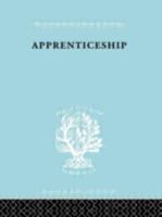 Apprenticeship (International Library of Sociology) 0415176735 Book Cover