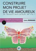 Construire mon Projet Amoureux -Vie affective: Méthodologie 2322120863 Book Cover