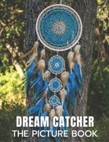 Dream Catcher: The Picture Book of Amazing Dream Catcher for Dementia, Alzheimer's, and Patients. B08ZBJFK43 Book Cover