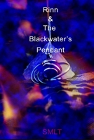 Rinn & The Blackwater's Pendant B09L3C698Z Book Cover