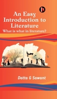 An Easy Introduction to Literature: What is What in Literature? B0F1Z2KB2D Book Cover