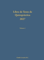 Libro de Texto de Quiropráctica 2027 Volumen 1 (Spanish Edition) B0F4S142TR Book Cover