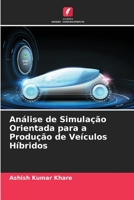 Análise de Simulação Orientada para a Produção de Veículos Híbridos 6205668262 Book Cover
