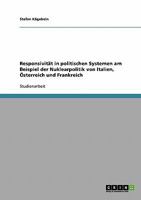 Responsivit�t in politischen Systemen am Beispiel der Nuklearpolitik von Italien, �sterreich und Frankreich 3638827127 Book Cover