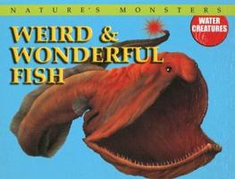 Weird & Wonderful Fish 0836861795 Book Cover