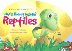 Reptiles (Who's Hiding Inside?) 1581173075 Book Cover
