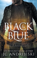 Black And Blue: A Quentin Black Paranormal Mystery B09L3P8VWH Book Cover