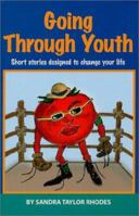 Going Through Youth 1585970808 Book Cover