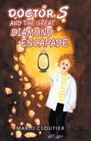 Doctor S and the Great Diamond Escapade 198226148X Book Cover