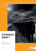 Et maintenant, demain ? (French Edition) B0F6ZHVVHJ Book Cover