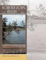 Bona Fide Poems of Insight: Vol. 1 1524502014 Book Cover