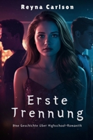 Erste Trennung: Eine Geschichte über Highschool-Romantik B0FG1B4881 Book Cover