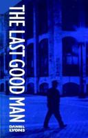 The Last Good Man 0870238655 Book Cover
