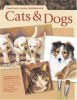 Painter's Quick Reference: Cats & Dogs (Painter's Quick Reference) 1581808607 Book Cover