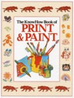 The KnowHow Book of Print & Paint 0860200116 Book Cover