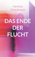 Das Ende der Flucht: Erlebnisse eines Flüchtlingshelfers (German Edition) 375787885X Book Cover