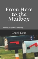 From Here to the Mailbox: Writing in Spite of Everything B0C9SDMJWR Book Cover