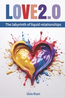 Love 2.0: The labyrinth of liquid relationships B0C9S7QKZ4 Book Cover