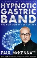 Hypnotic Gastric Band: The New Surgery-Free Weight-Loss System 1454913142 Book Cover