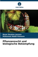 Pflanzenzucht und biologische Bekämpfung (German Edition) 6209913873 Book Cover