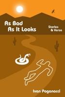 As Bad As It Looks 1720096589 Book Cover