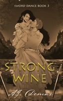 Strong Wine 1988086205 Book Cover