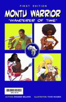 Montu Warrior: Wanderer of Time 0692821678 Book Cover