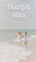 Heartfelt Steps 9916897425 Book Cover