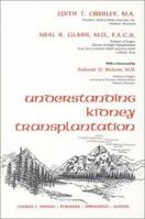 Understanding Kidney Transplantation 0398052778 Book Cover