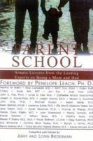 Parent School: Simple Lessons from Leading Experts on Being a Mom and Dad 1590770390 Book Cover