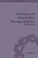 Ann Yearsley and Hannah More, Patronage and Poetry: The Story of a Literary Relationship 1138664472 Book Cover
