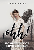 Ohh...!: Homophony of Love & Detest B09P47B96J Book Cover