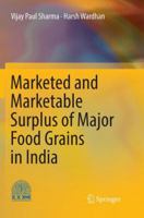 Marketed and Marketable Surplus of Major Food Grains in India 8132237072 Book Cover