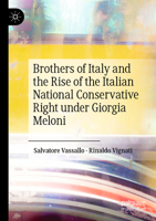 Brothers of Italy and the Rise of the Italian National Conservative Right under Giorgia Meloni 3031521919 Book Cover