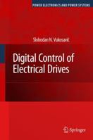 Digital Control of Electrical Drives 1441938540 Book Cover
