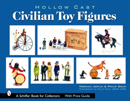 Hollow-Cast Civilian Toy Figures 0764322265 Book Cover