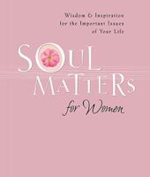 Soul Matters for Women (Soul Matters) 1404102027 Book Cover