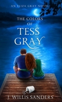 The Colors of Tess Gray 1954763271 Book Cover