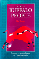 The Buffalo People: Pre-Contact Archaeology on the Canadian Plains