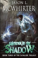 Glimmer in the Shadow 0985155167 Book Cover